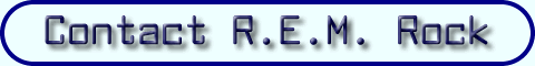 Contact R.E.M. Rock